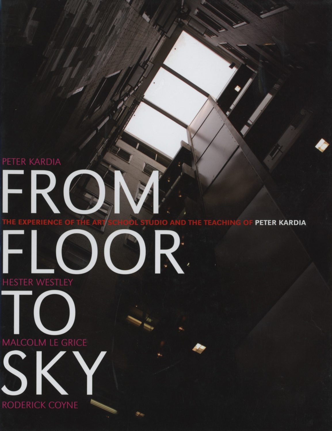 From Floor to Sky: The Experience of the Art School Studio
